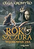 Rok Szczura. Wędrowniczka
