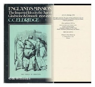 England's mission;: The imperial idea in the age of Gladstone and Disraeli, 1868-1880 (Hardcover)