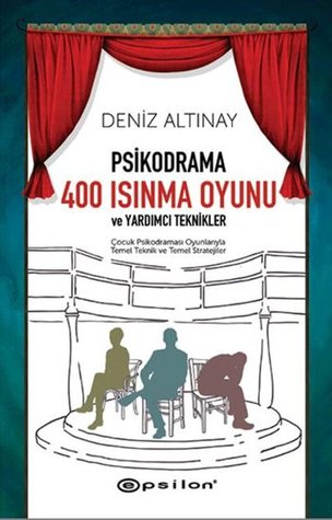 Psikodrama 400 Isınma Oyunu ve Yardımcı Teknikler (Unknown Binding)
