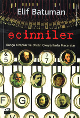 Ecinniler: Rusça Kitaplar ve Onları Okuyanlarla Maceralar