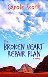 The Broken Heart Repair Plan: a novel