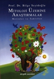 Mitoloji Üzerine Araştırmalar: Metinler ve Tahliller (Paperback)