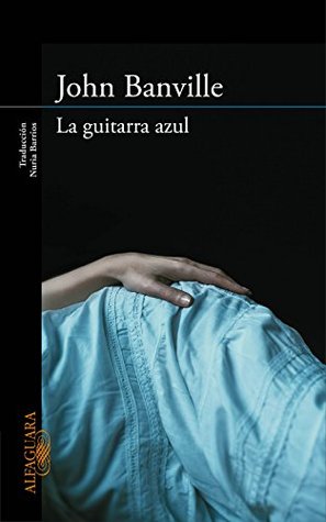 Portada de La guitarra azul, de John Banville