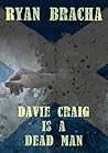 Davie Craig is a Dead Man (The Dead Man Trilogy Book 3)