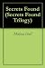 Secrets Found (Secrets Foun...