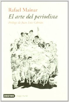 Portada de El Arte Del Periodista, de Rafael Mainar