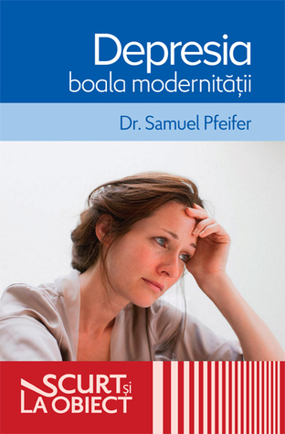 Depresia, boala modernităţii