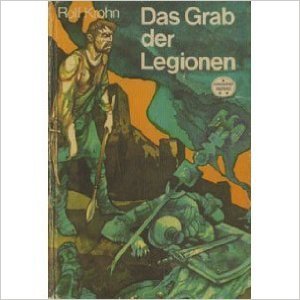 Das Grab der Legionen