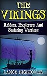 The Vikings: Raiders, Explorers And Seafaring Warriors