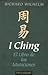I Ching by Anonymous