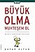 Büyük Olma Muhteşem Ol