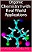 Organic Chemistry 1 with Real World Applications