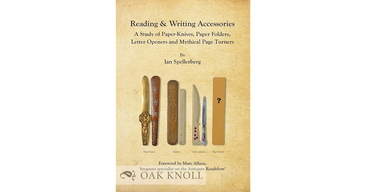 Reading & Writing Accessories A Study of Paper Knives, Paper Folders