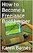 How to Become a Freelance Bookkeeper