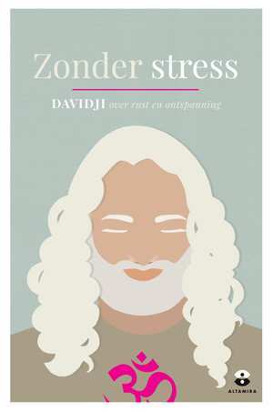 Zonder stress: over rust en ontspanning