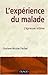 L'expérience du malade : L'épreuve intime
