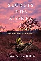Secrets in the Stones (Dr. Thomas Silkstone #6)
