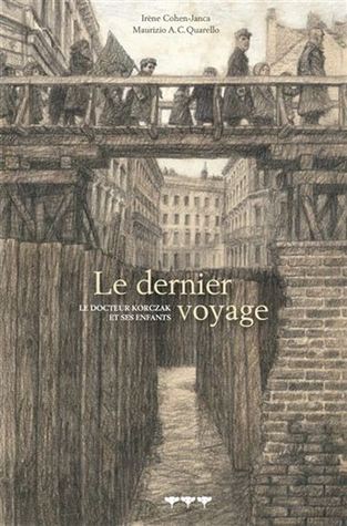 Le dernier voyage: Le docteur Korczak et ses enfants