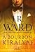 A bourbon királyai by J.R. Ward A bourbon királyai by J.R. Ward