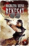 Renegat by Magdalena Kozak