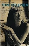 Tove Ditlevsen om...