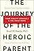 The Journey of the Heroic P...
