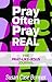 Pray Often Pray Real (The Pray-Like-Jesus Journal) -- The Pink Cover Edition