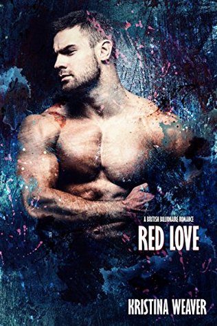 RED LOVE Part 1 (Red Love, #1; Bad Boys and Billionaires, #4)