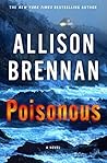 Poisonous by Allison Brennan