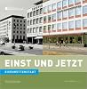 Einst und Jetzt - Eisenhüttenstadt Einst und Jetzt - Eisenhüttenstadt