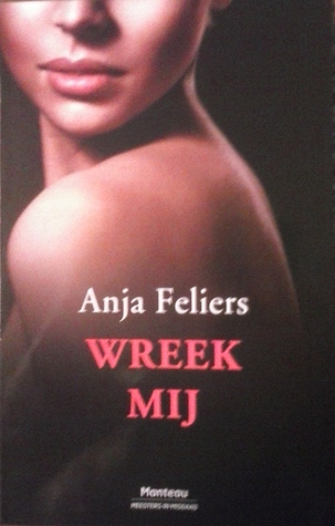 Wreek mij (Paperback)