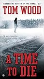 A Time To Die