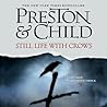 Still Life With Crows by Douglas Preston