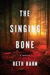 The Singing Bone by Beth Hahn The Singing Bone by Beth Hahn