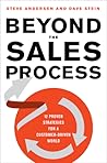 Beyond the Sales Process: 12 Proven Strategies for a Customer-Driven World