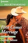 First Comes Marriage (Welcome to Bellhaven) First Comes Marriage