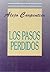 Los pasos perdidos by Alejo Carpentier Los pasos perdidos by Alejo Carpentier