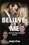 Believe Me (Hearts for Ransom Book 3)