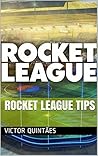 Rocket League Tips