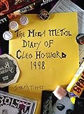 The Mega Metal Diary Of Cleo Howard 1998