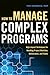 How to Manage Complex Programs by Tom Kendrick