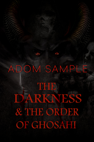The Darkness & The Order of Ghosahi