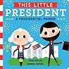 This Little President by Joan Holub