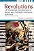 Revolutions: A Worldwide In...