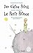 Der Kleine Prinz · Le Petit Prince by Antoine de Saint-Exupéry