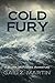 Cold Fury  (King's Convicts, #3) (Blaine McFadden, #3)