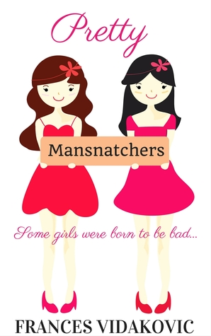 Pretty Mansnatchers