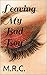Leaving My Bad Boy by M.R.Chase