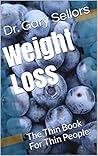 The Winning Mind Set for Weight Loss by Dr. Gary Sellors