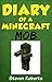 Minecraft: Diary of a Minec...